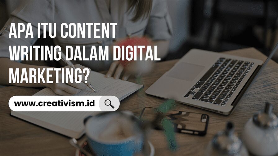 Apa itu Content Writing dalam Digital Marketing