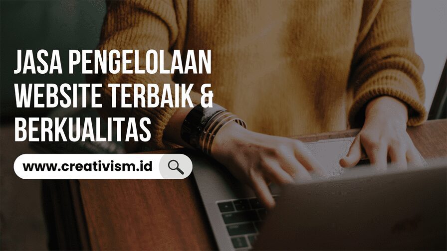 Jasa Pengelolaan Website Terbaik & Berkualitas