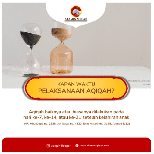Konten Kapan Waktu Pelaksanaan Aqiqah dengan sumber HR. Abu Daud, An Nasai, Ibnu Majah, Ahmad
