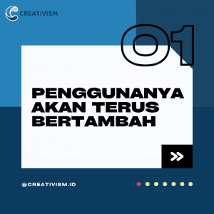 01 Penggunanya Akan Terus Bertambah 