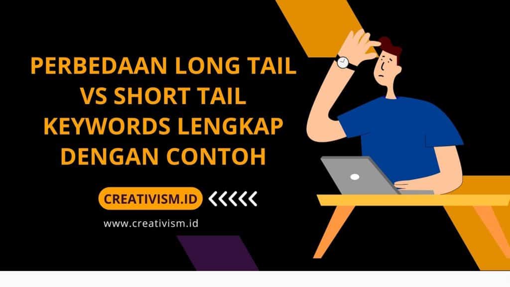 Perbedaan Long Tail vs Short Tail Keyword Lengkap dengan Contoh