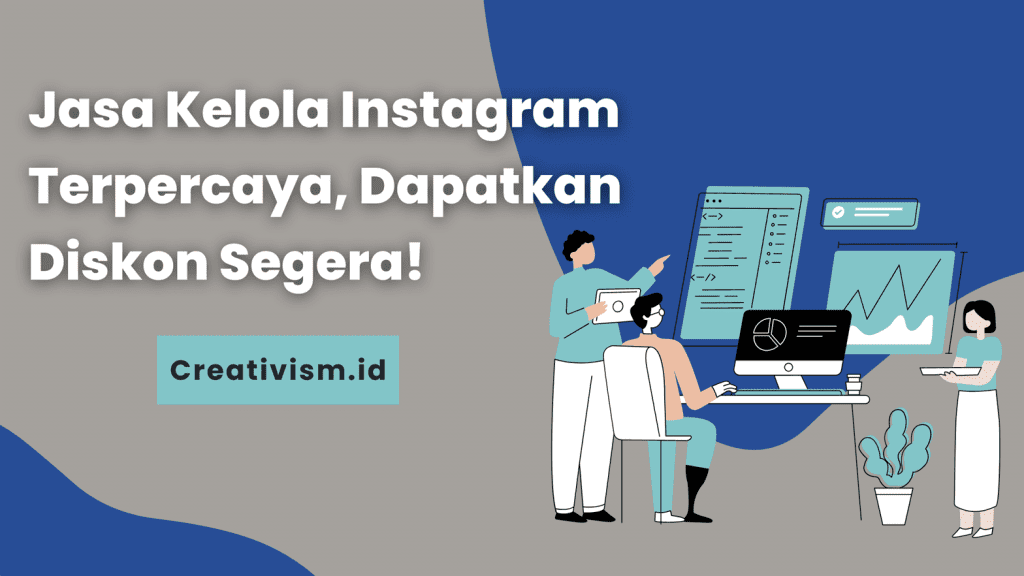 Jasa Kelola Instagram Terpercaya, Dapatkan Diskon Segera!