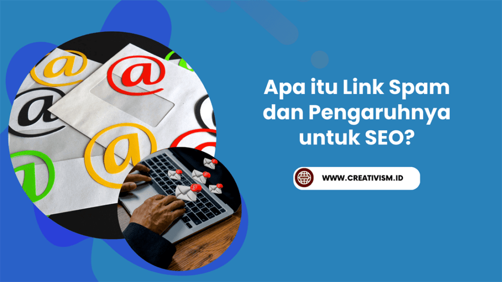 Apa itu Link Spam dan Pengaruhnya untuk SEO