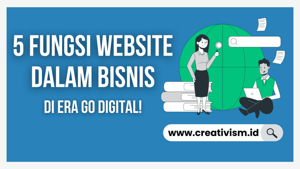 5 Fungsi Website dalam Bisnis di Era Go Digital!