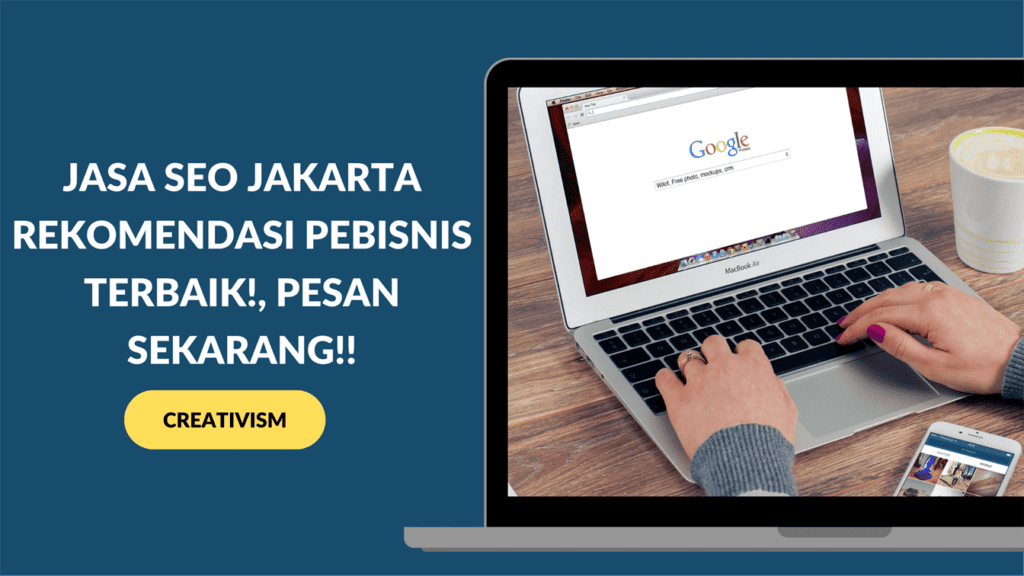 Jasa SEO Jakarta Rekomendasi Pebisnis Terbaik