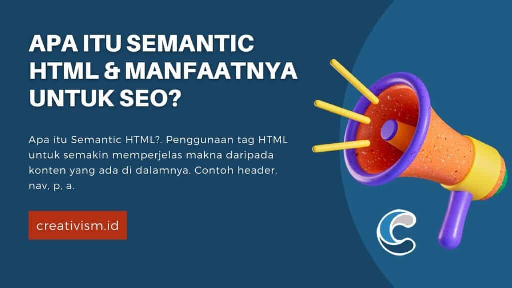 Apa itu Semantic HTML dan Manfaatnya untuk SEO