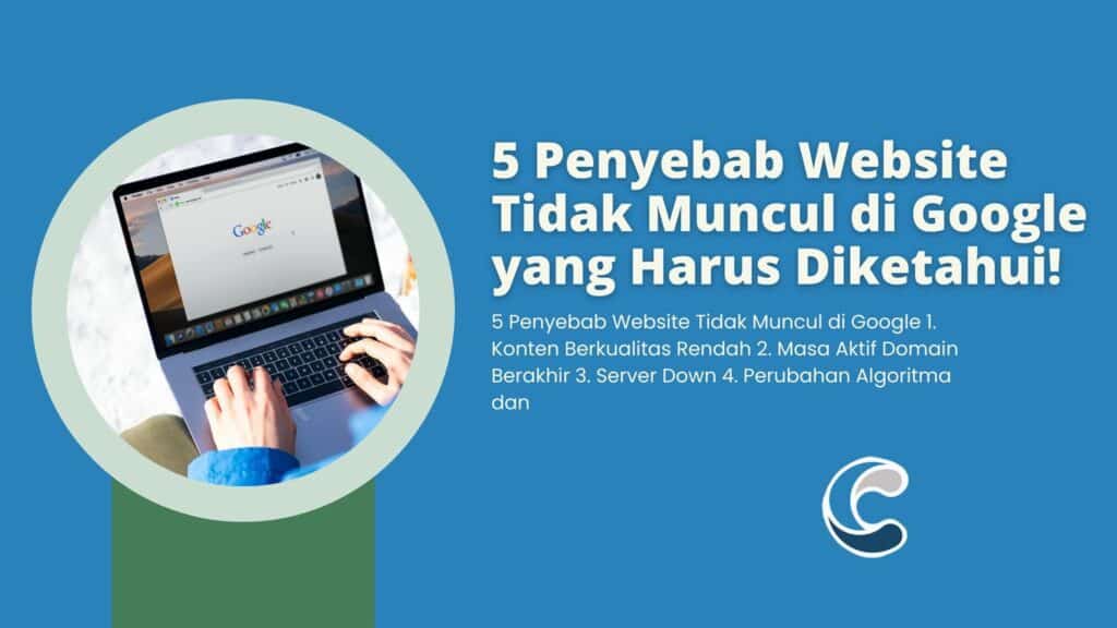5 Penyebab Website Tidak Muncul di Google yang Harus Diketahui!