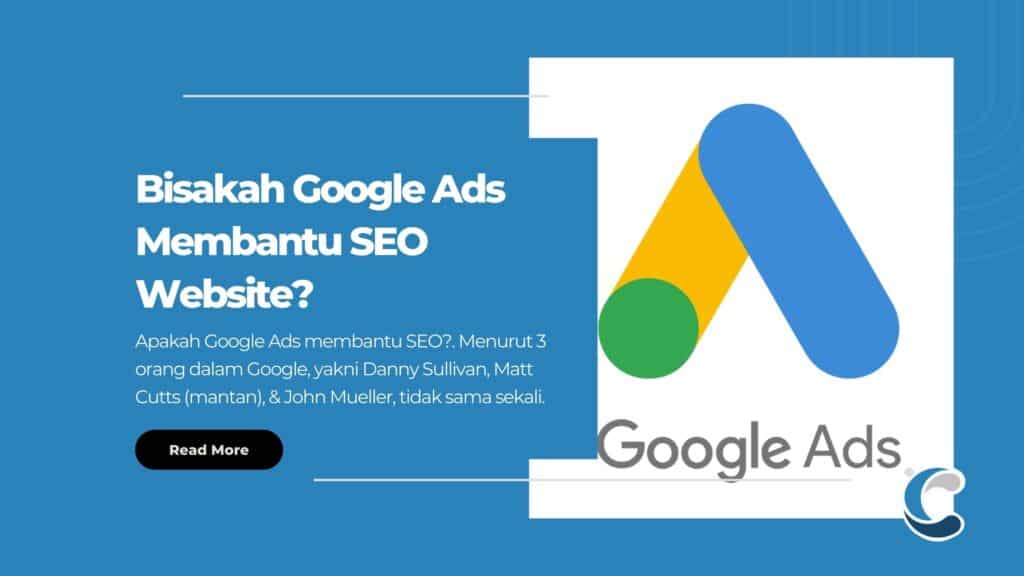 Bisakah Google Ads Membantu SEO Website