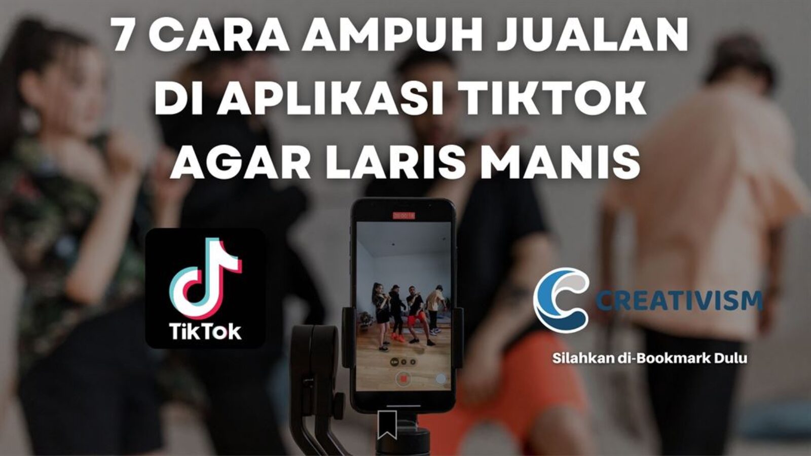 7 Cara Ampuh Jualan di Aplikasi TikTok Agar Laris Manis