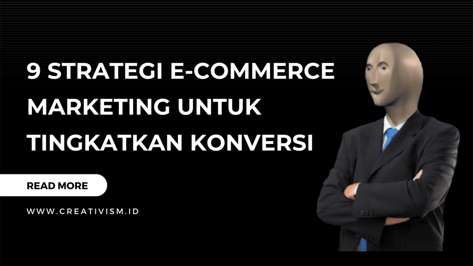 9 Strategi E-Commerce Marketing untuk Tingkatkan Konversi