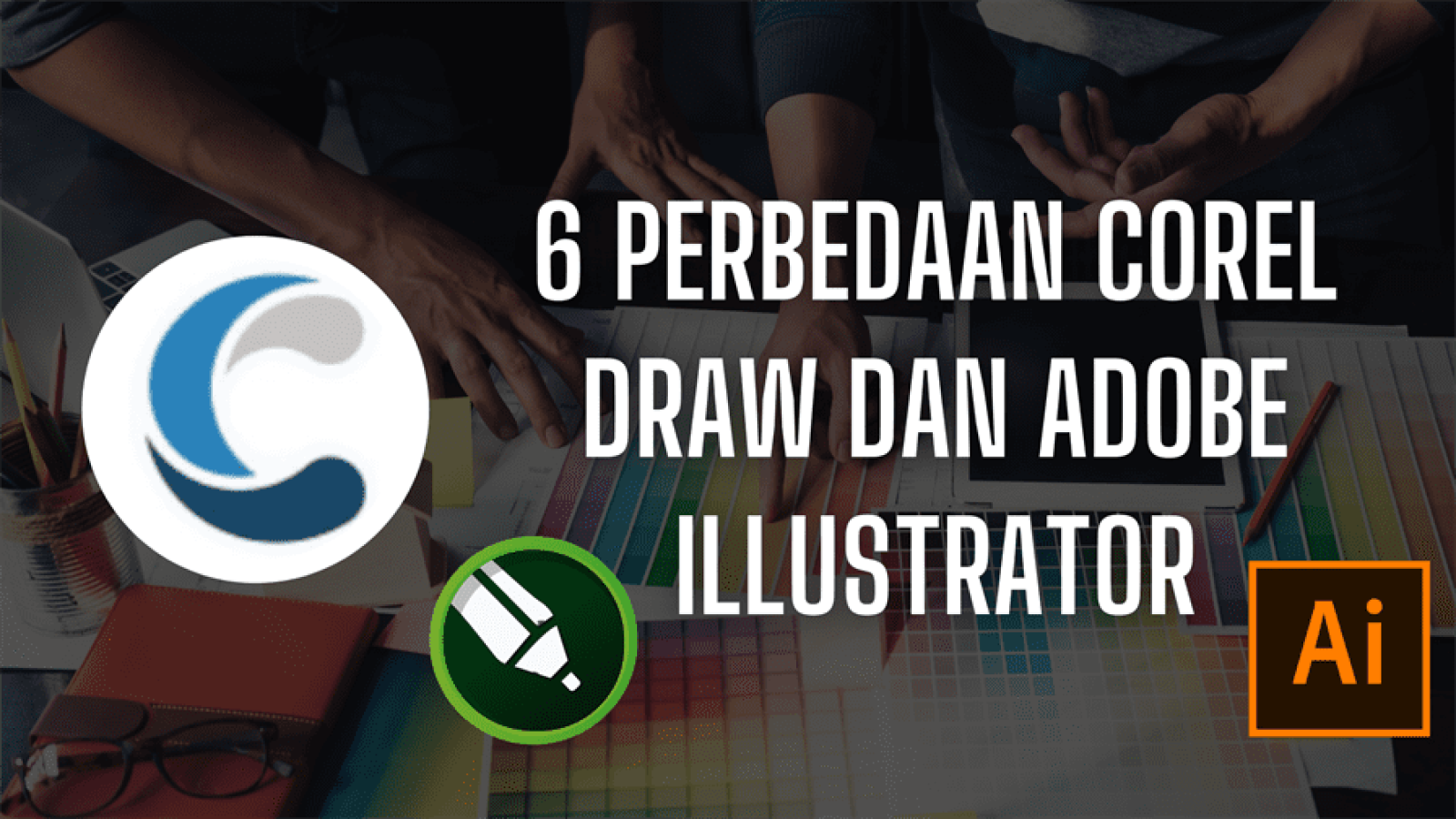 6 Perbedaan Corel Draw dan Adobe Illustrator