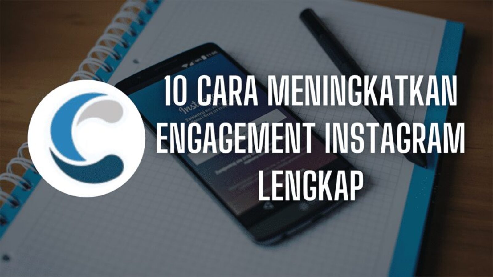 10 Cara Meningkatkan Engagement Instagram Lengkap