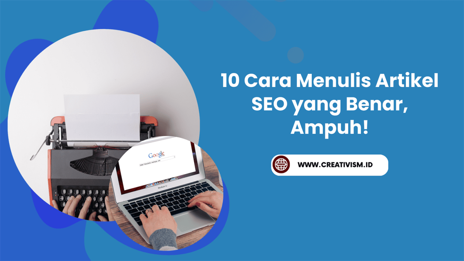 10 Cara Menulis Artikel SEO yang Benar, Ampuh!