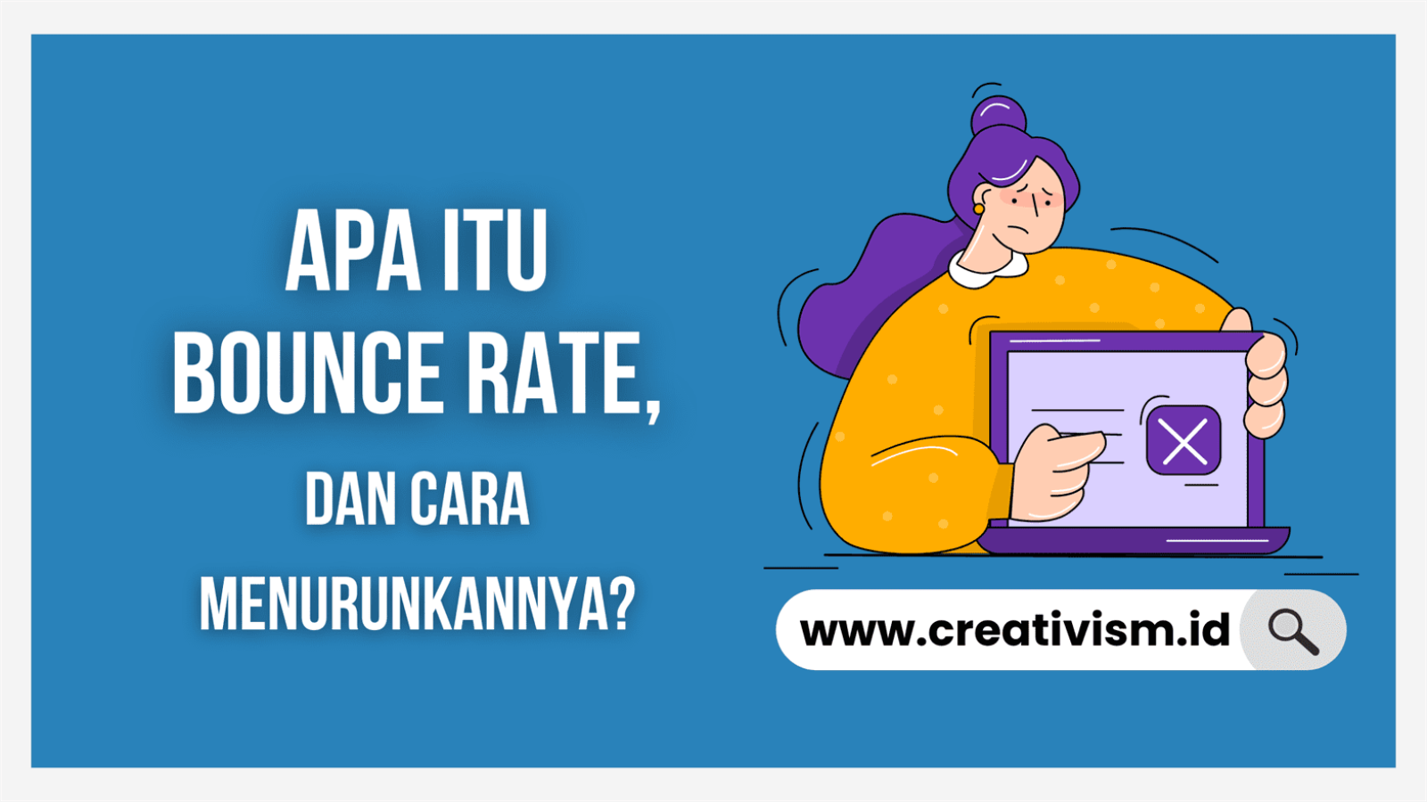 Apa itu Bounce Rate dan Cara Menurunkannya
