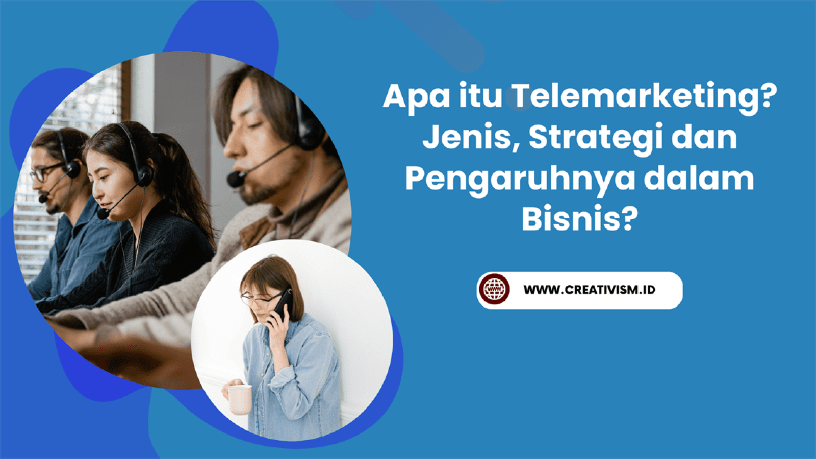 Apa itu Telemarketing Jenis, Strategi dan Pengaruhnya dalam Bisnis