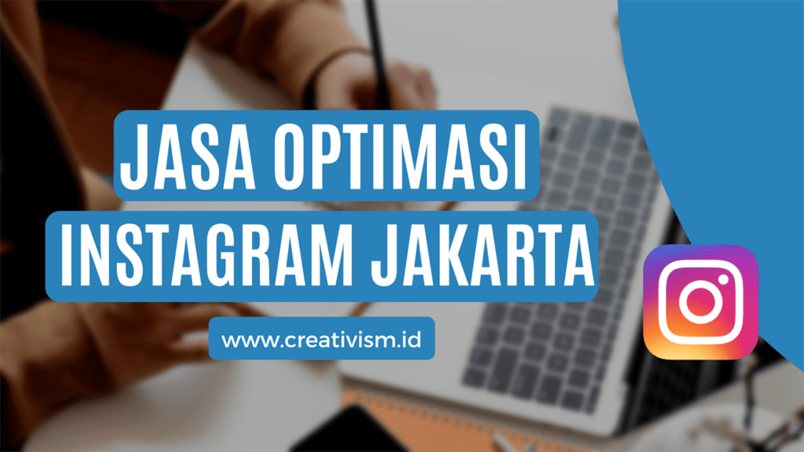 Jasa Optimasi Instagram Jakarta