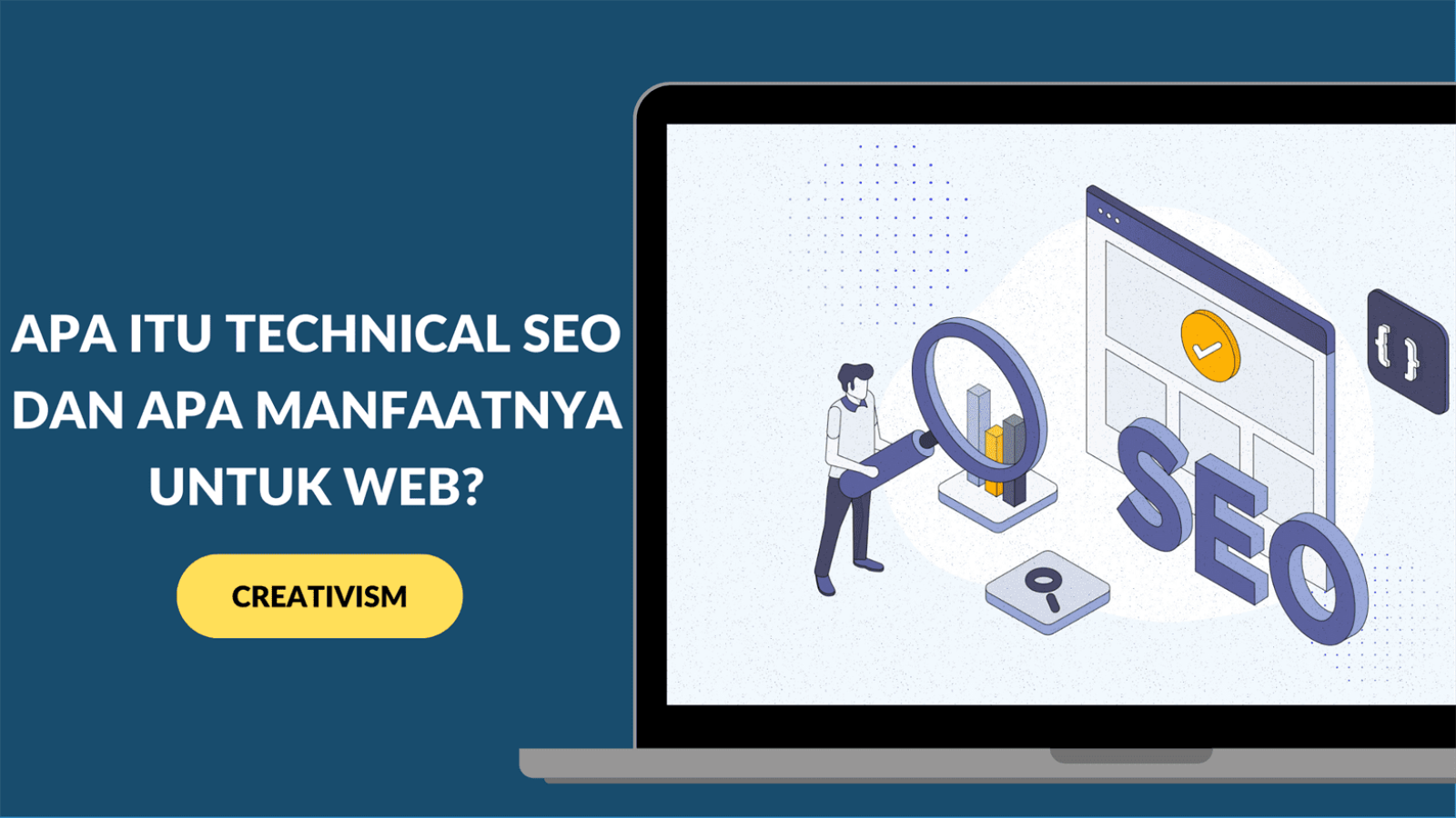 Apa itu Technical SEO dan Apa Manfaatnya untuk Web