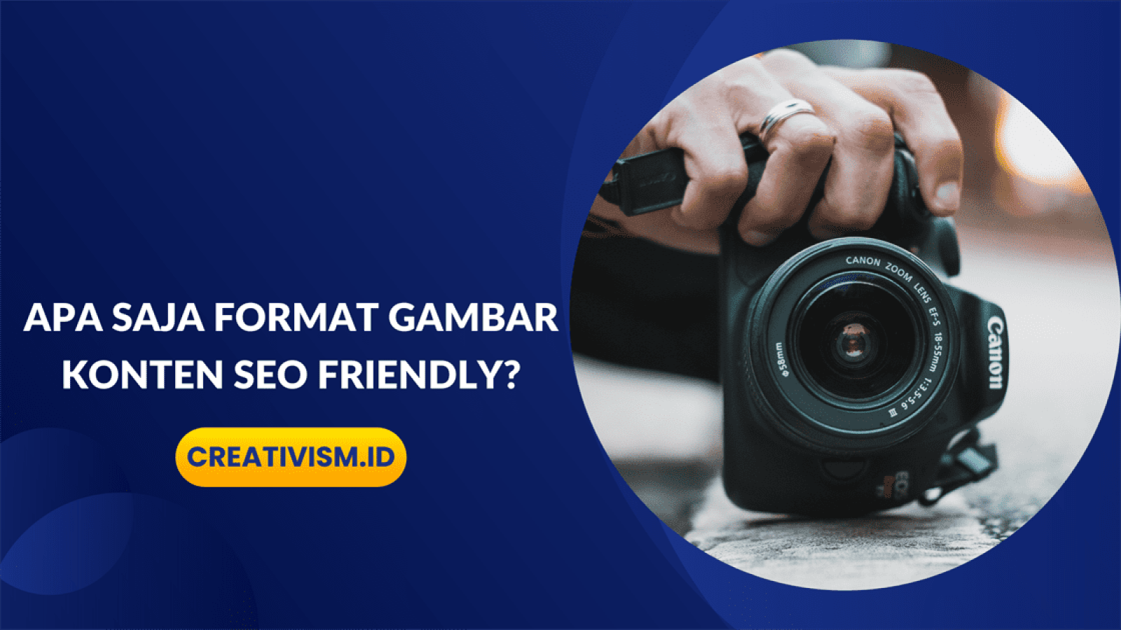 Apa Saja Format Gambar Konten SEO Friendly