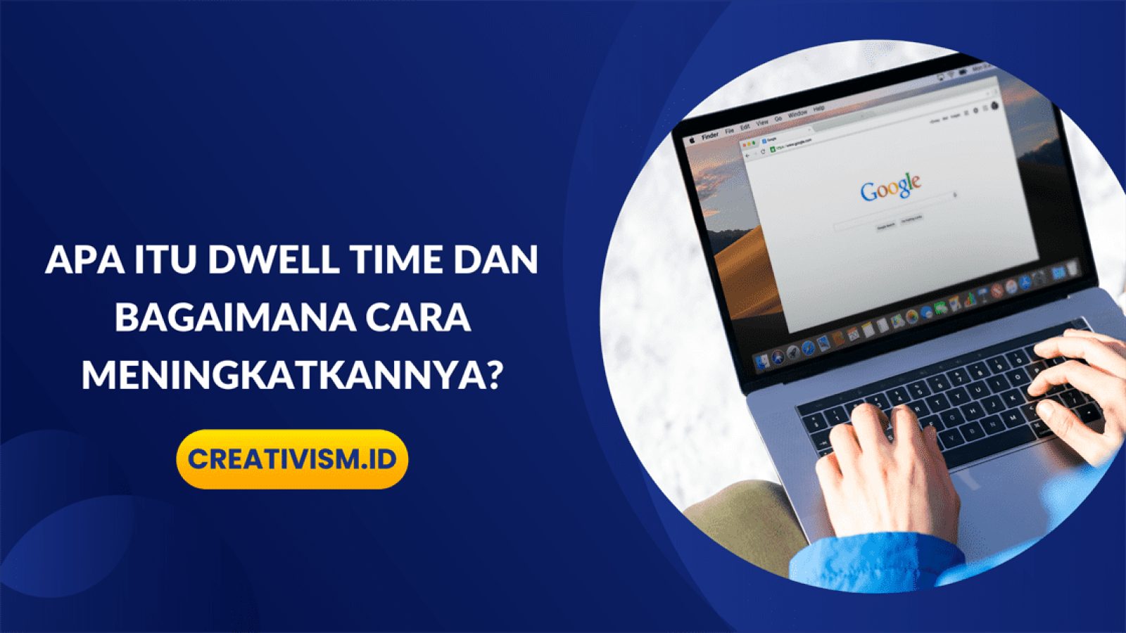 Apa itu Dwell Time dan Bagaimana Cara Meningkatkannya