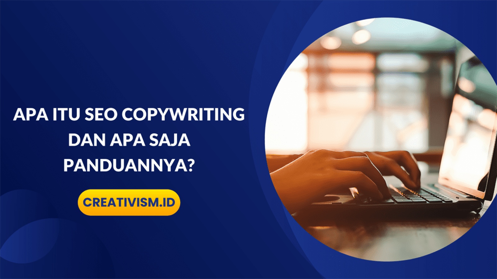 Apa itu SEO Copywriting dan Apa Saja Panduannya