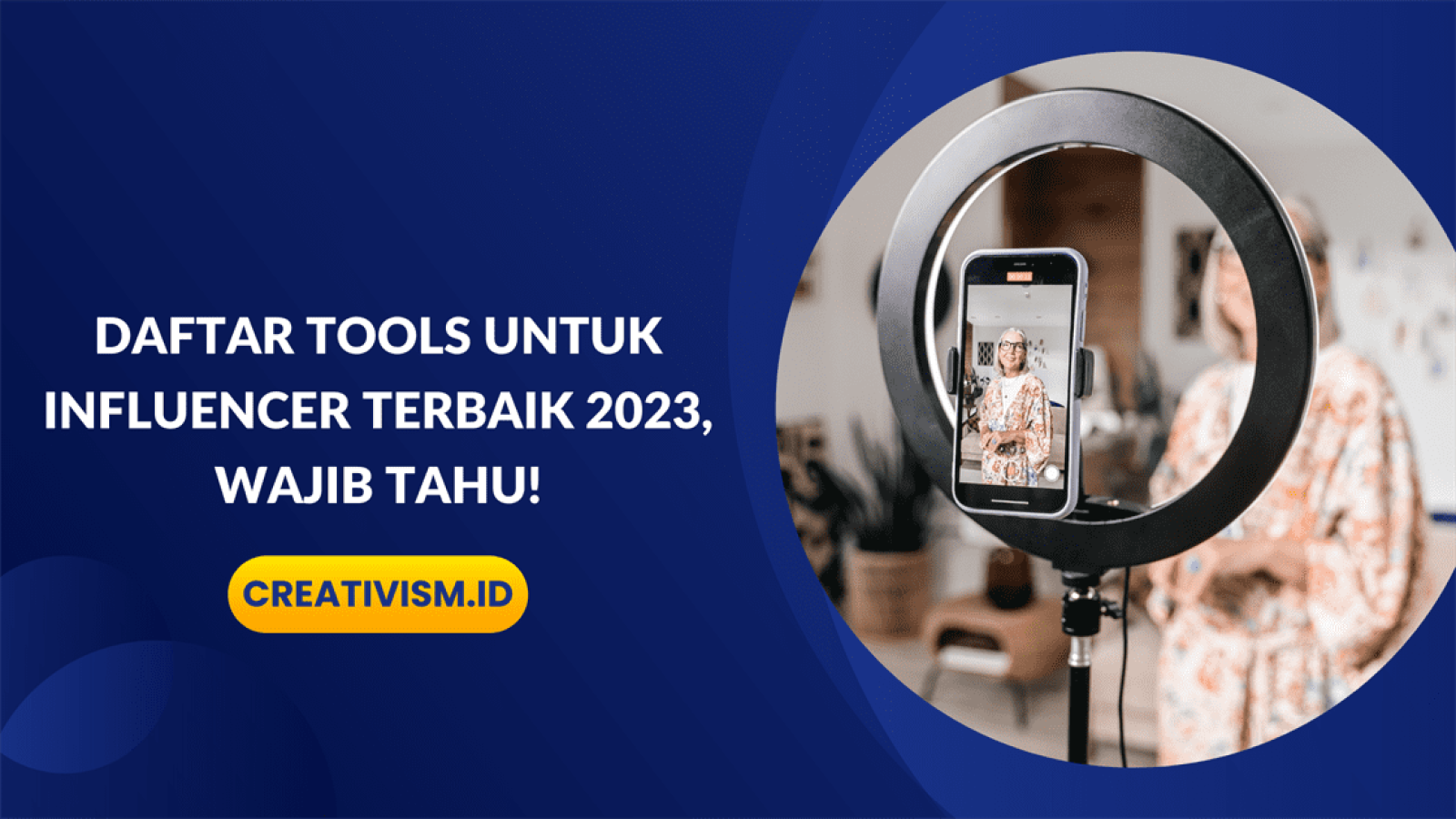 Daftar Tools untuk Influencer Terbaik 2023, Wajib Tahu!