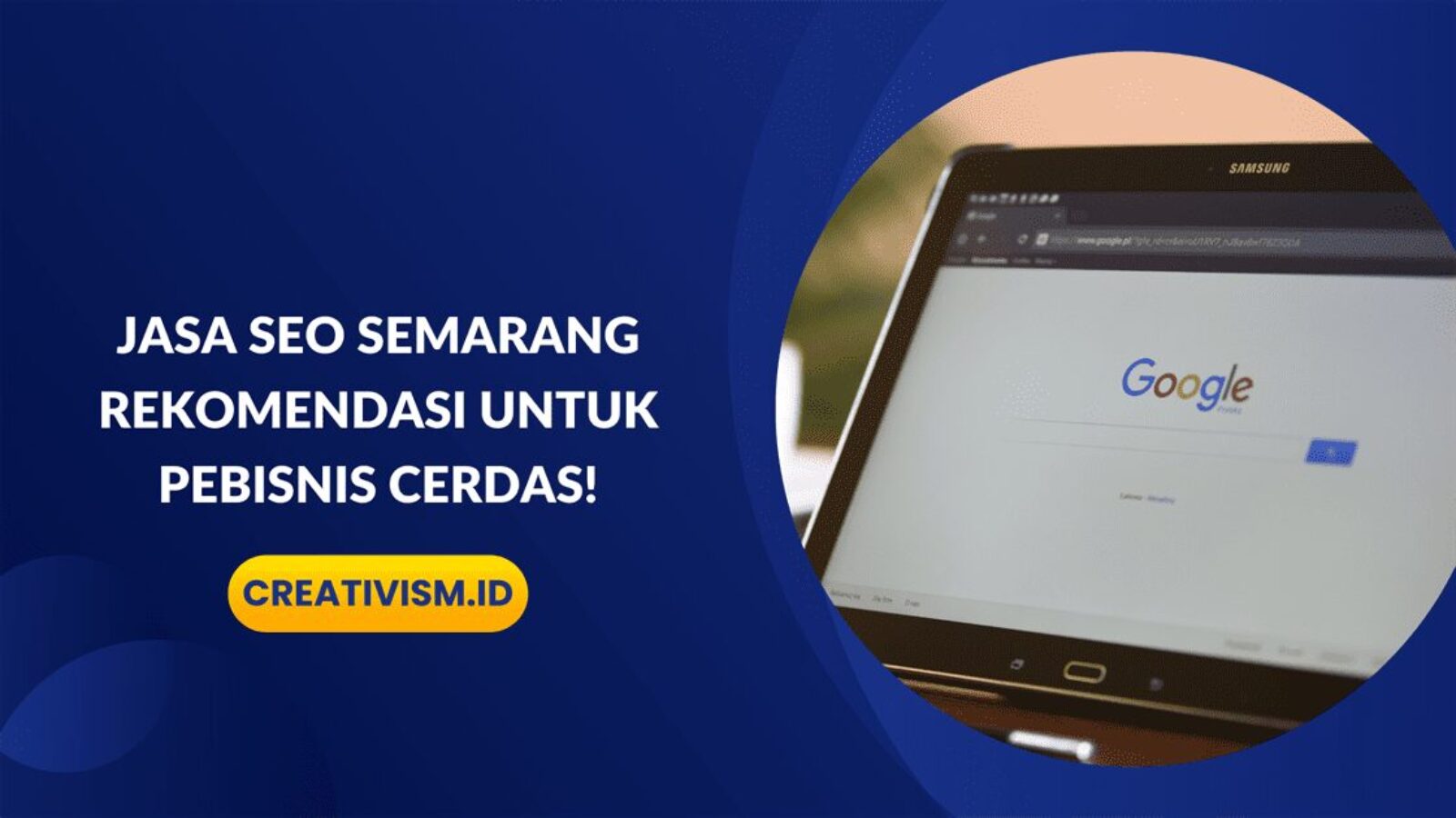 Jasa SEO Semarang Rekomendasi untuk Pebisnis Cerdas!