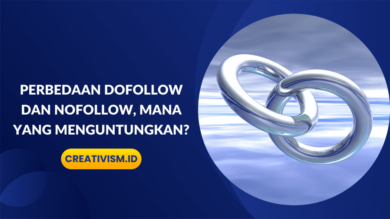 Perbedaan DoFollow dan NoFollow, Mana yang Menguntungkan
