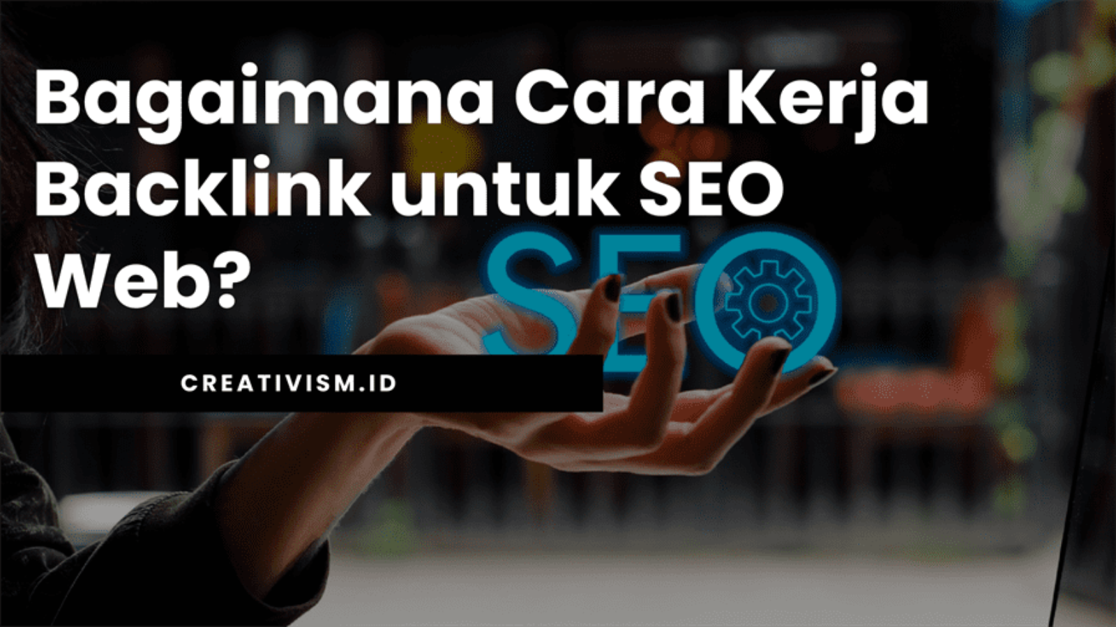 Bagaimana Cara Kerja Backlink untuk SEO Web