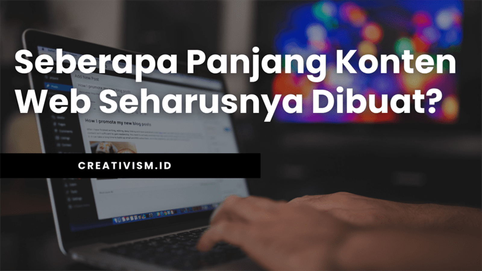 Seberapa Panjang Konten Web Seharusnya Dibuat
