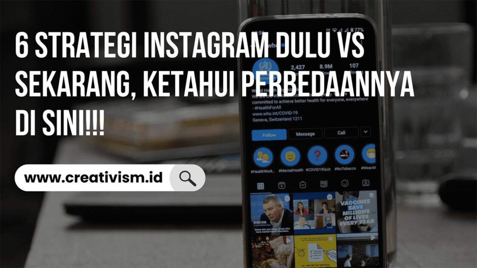 6 Strategi Instagram Dulu vs Sekarang, Ketahui Perbedaannya di Sini!