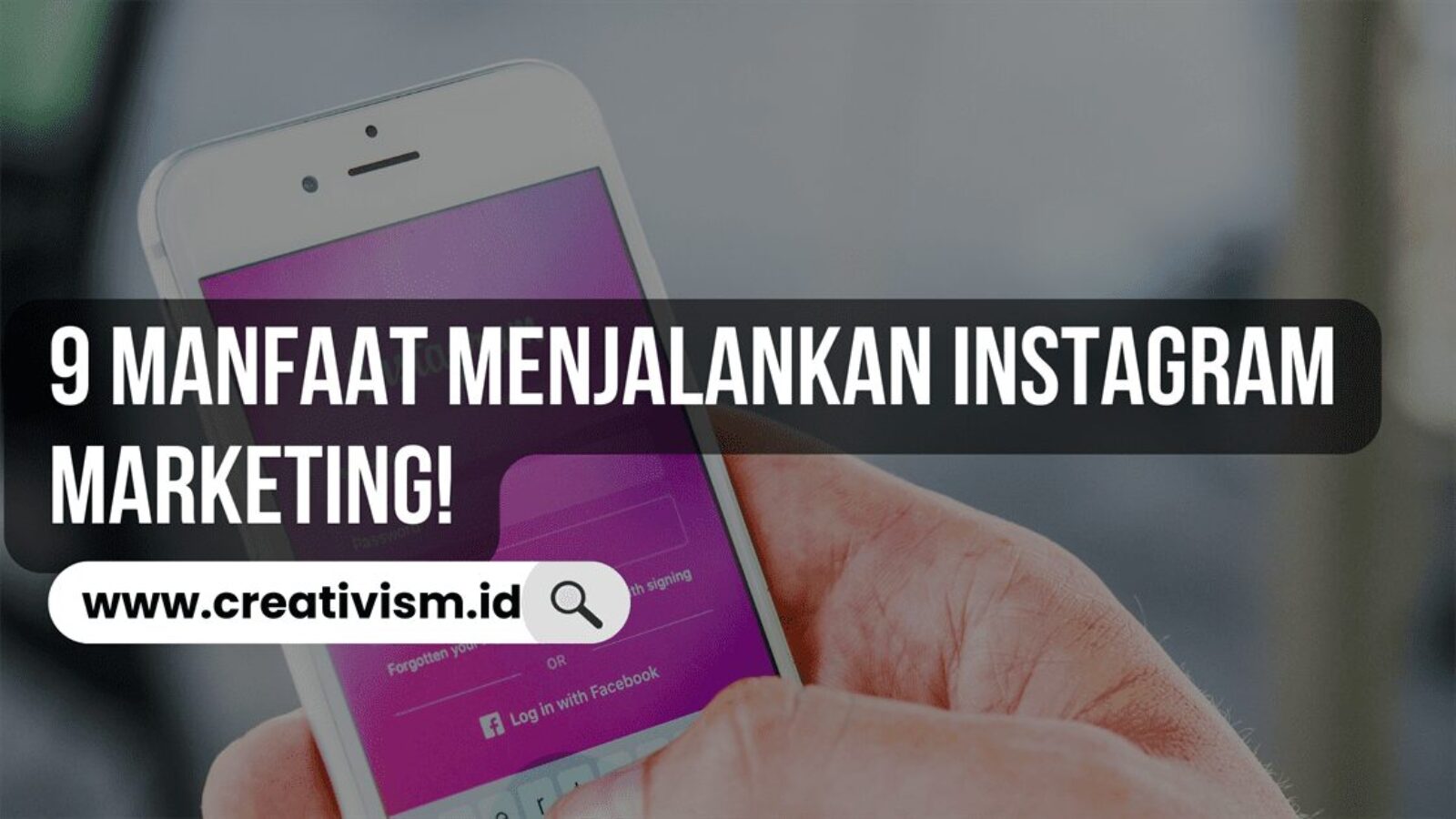 9 Manfaat Menjalankan Instagram Marketing