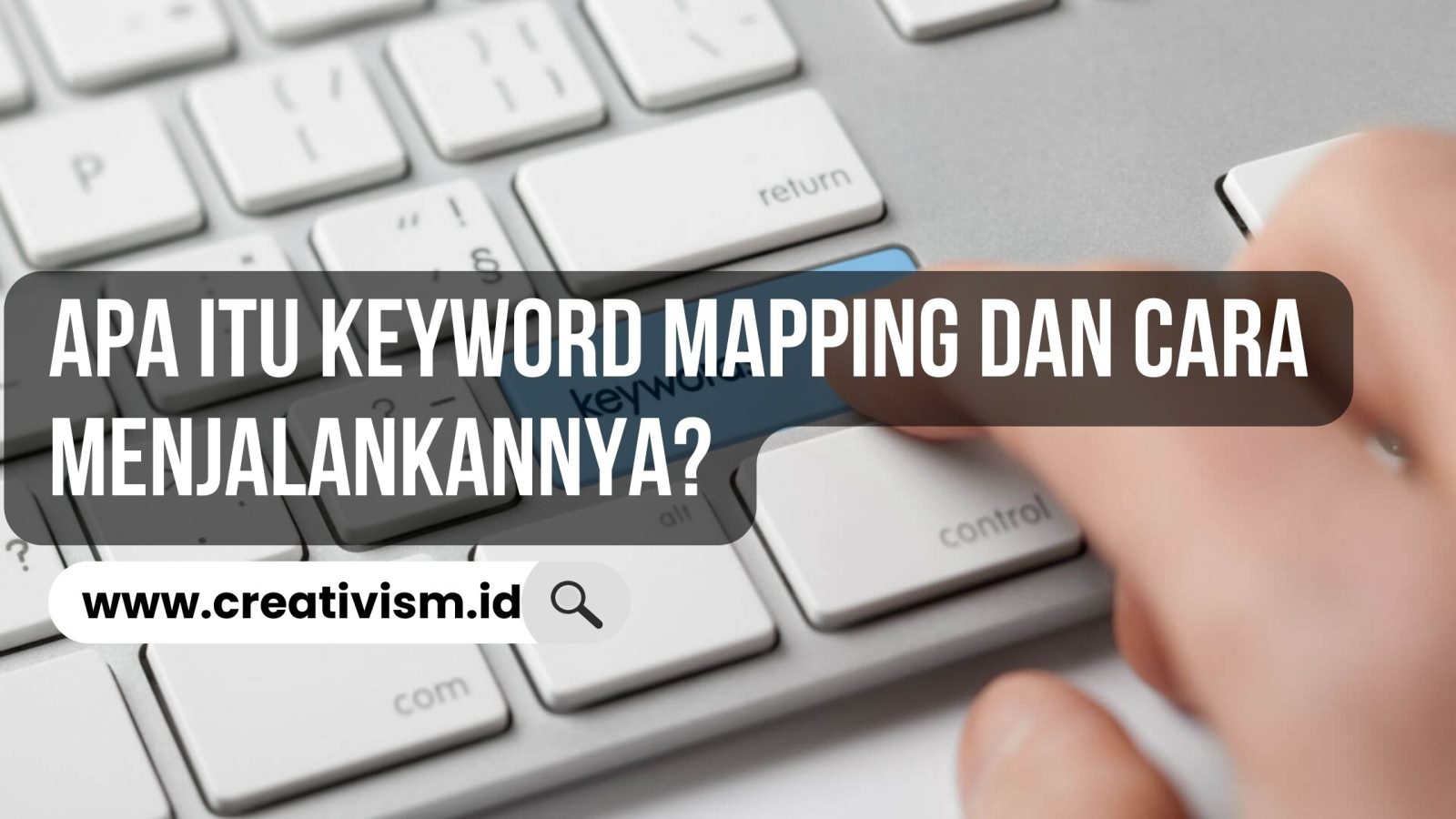 Apa itu Keyword Mapping dan Cara Menjalankannya