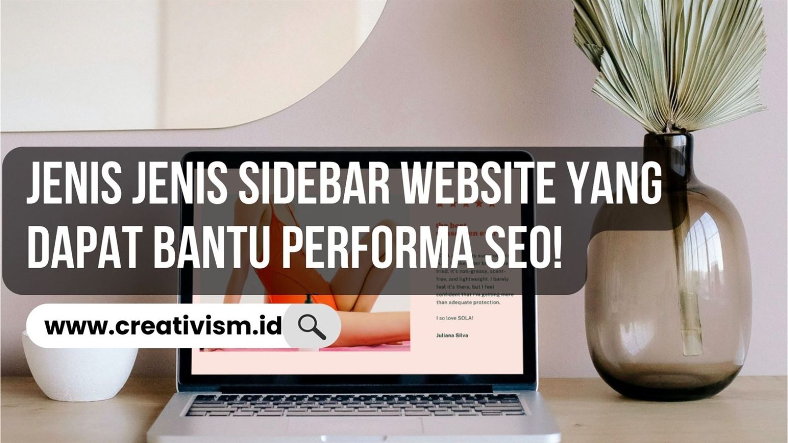 Jenis Jenis Sidebar Website yang Dapat Bantu Performa SEO!