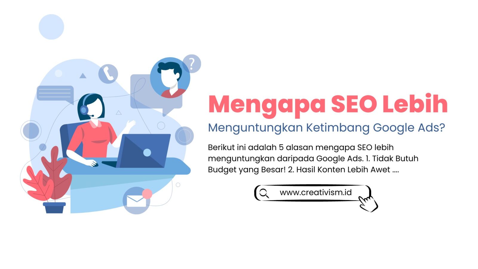 Mengapa SEO Lebih Menguntungkan Ketimbang Google Ads?