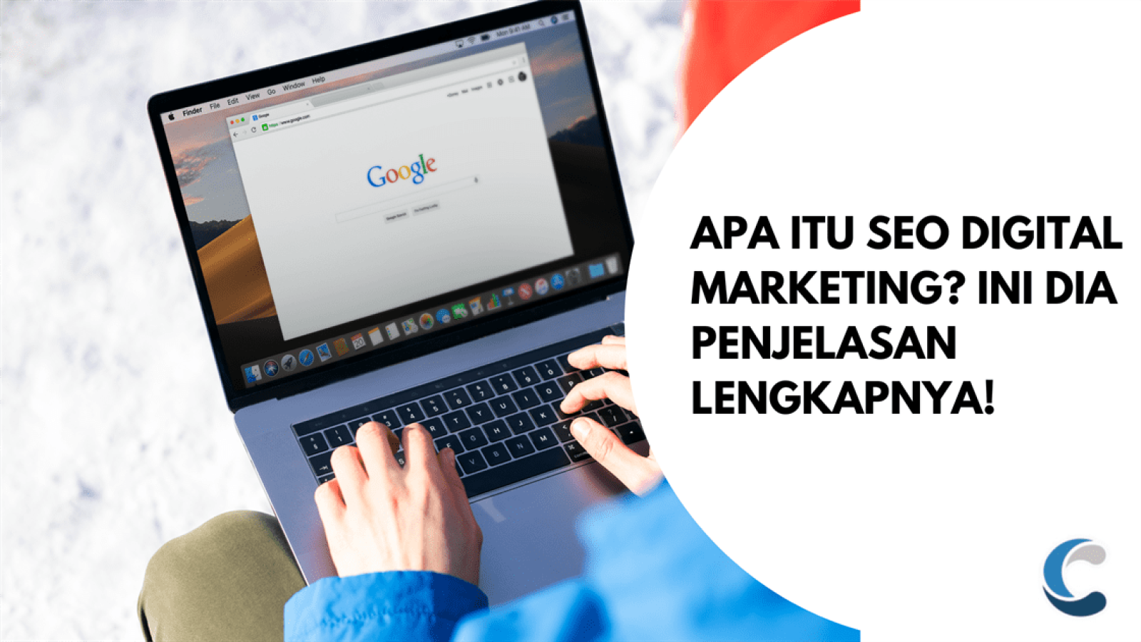 Apa itu SEO Digital Marketing Ini Dia Penjelasan Lengkapnya!