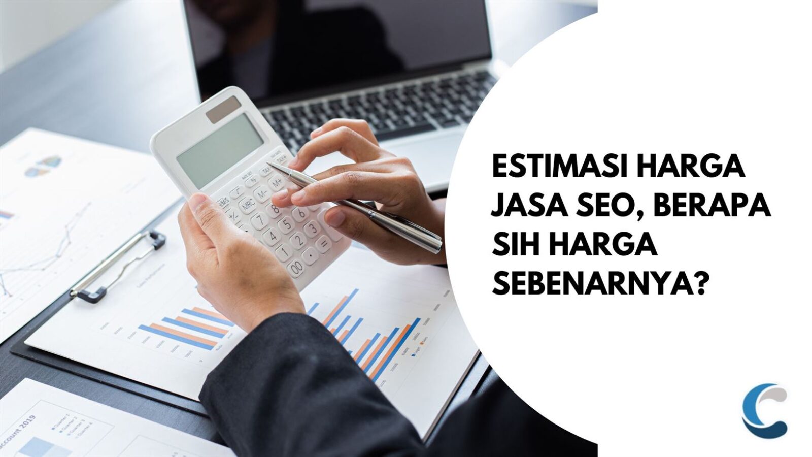 Estimasi Harga Jasa SEO, Berapa Sih Harga Sebenarnya