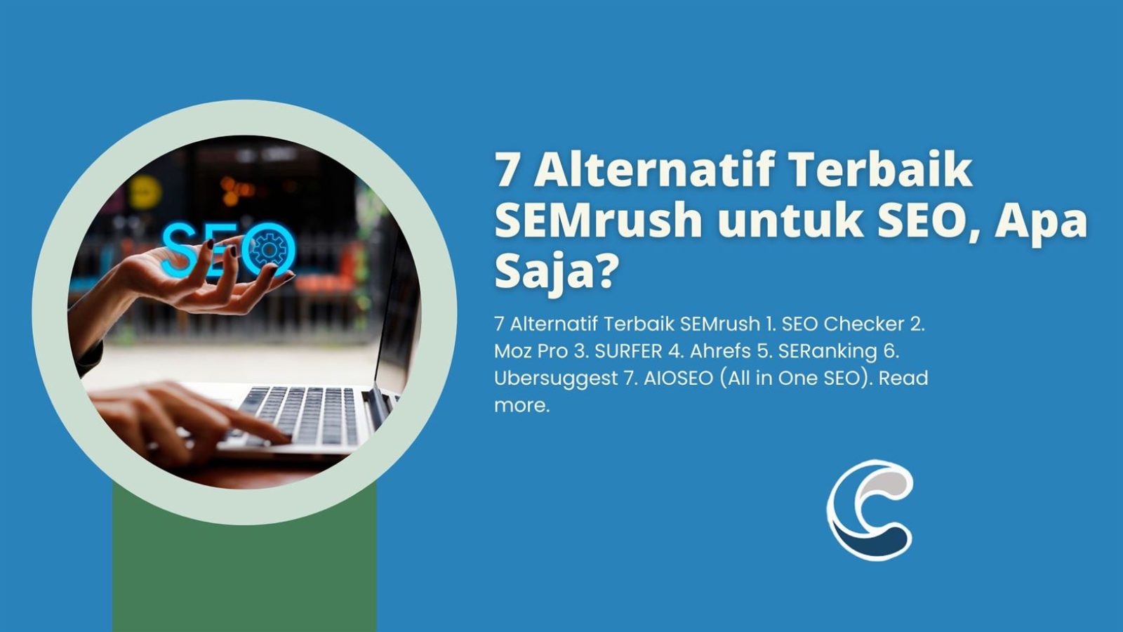 7 Alternatif Terbaik SEMrush untuk SEO, Apa Saja
