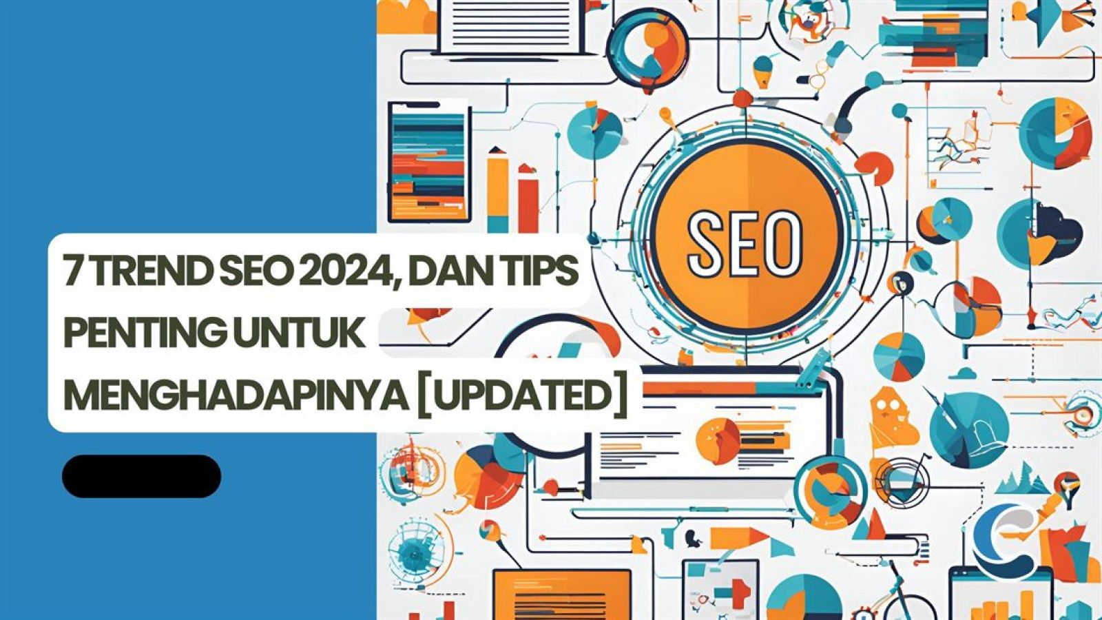 7 Trend SEO 2024, dan Tips Penting untuk Menghadapinya [Updated]