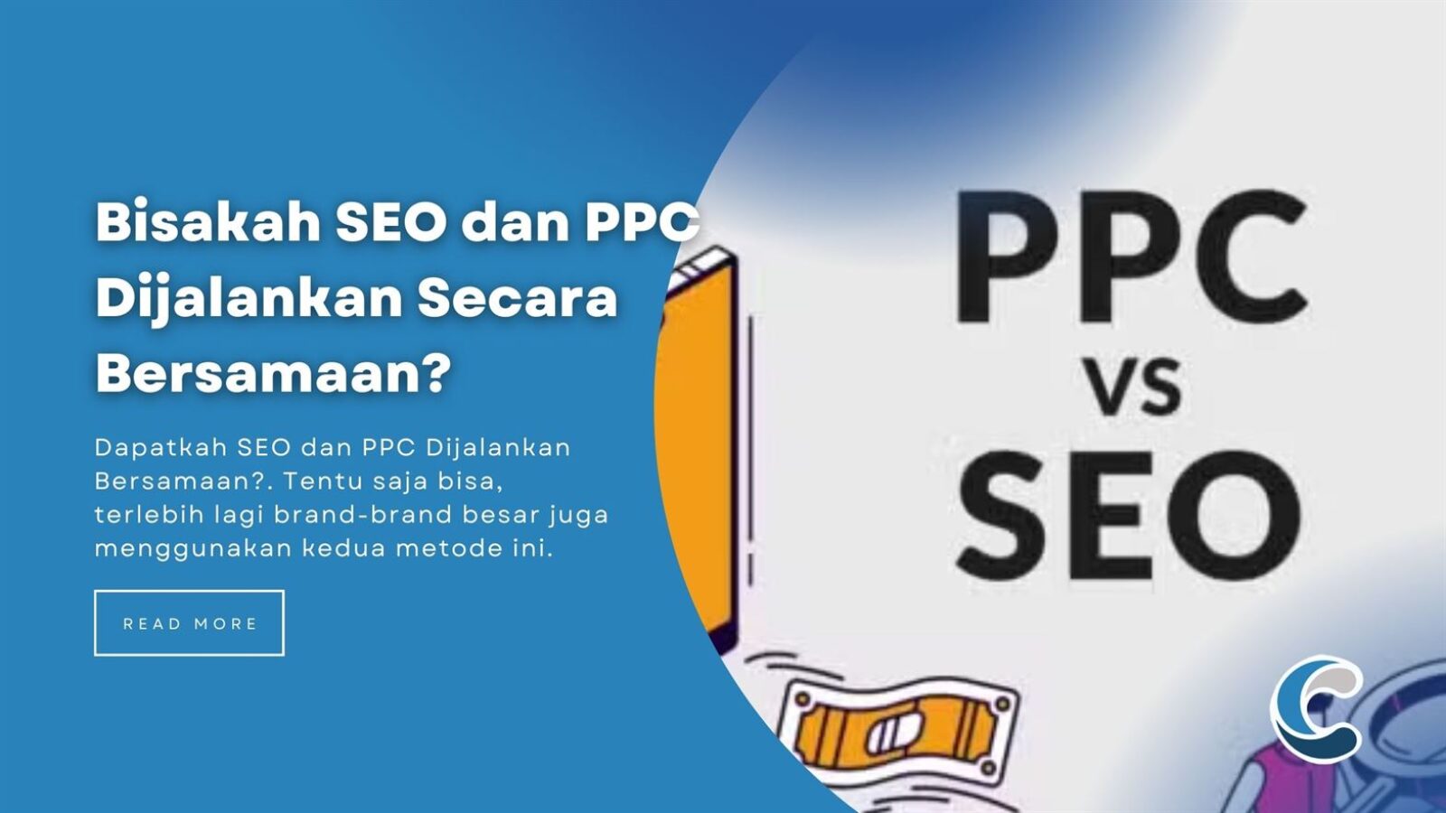 Bisakah SEO dan PPC Dijalankan Secara Bersamaan