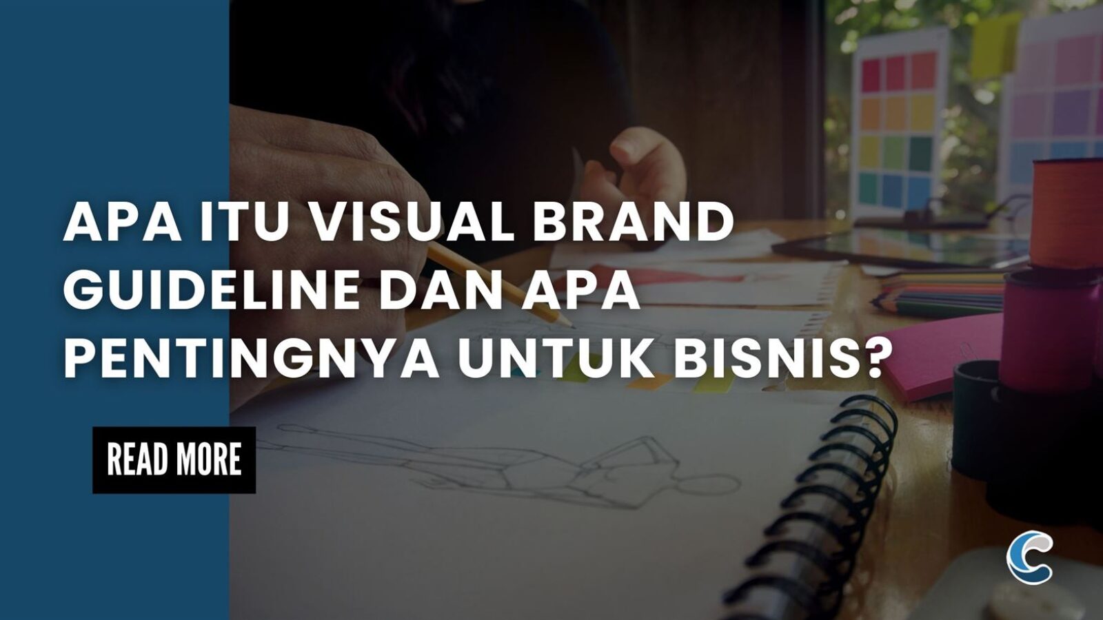 Apa itu Visual Brand Guideline dan Apa Pentingnya untuk Bisnis