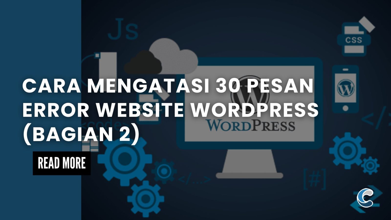 Cara Mengatasi 30 Pesan Error Website WordPress (Bagian 2)