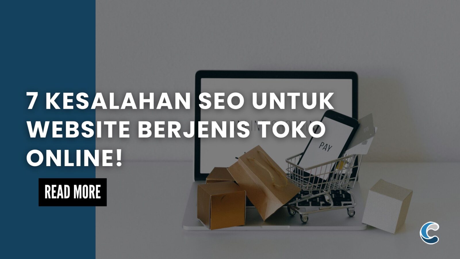 7 Kesalahan SEO untuk Website Berjenis Toko Online!